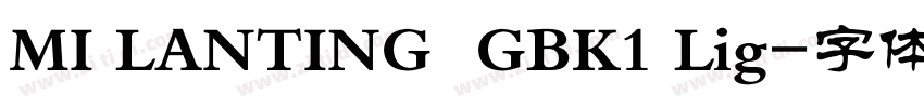 MI LANTING  GBK1 Lig字体转换